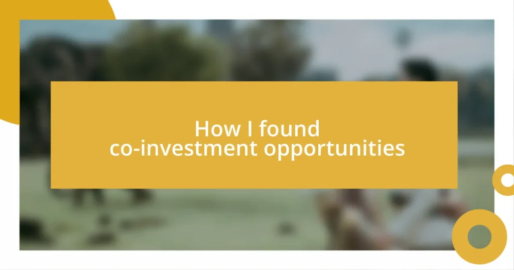 How I found co-investment opportunities