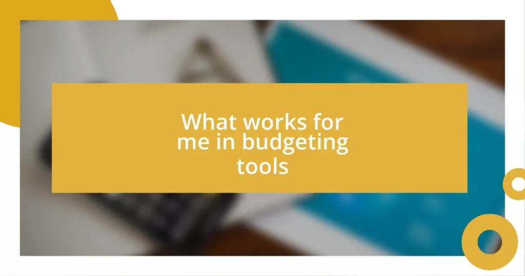 What works for me in budgeting tools